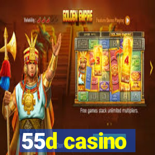 55d casino